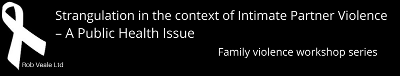 Strangulation the context of Intimate Partner Violence – A Public ...